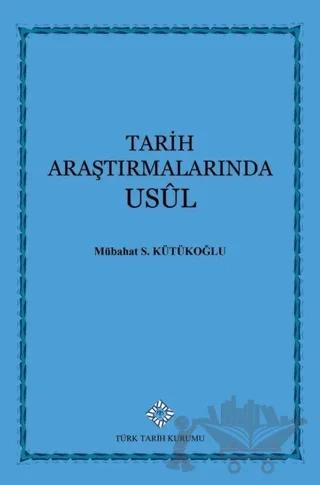 Tarih Araştırmalarında Usul