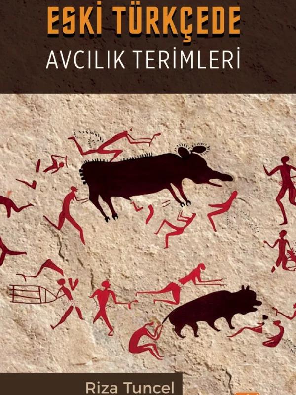 Eski Türkçede Avcılık Terimleri
