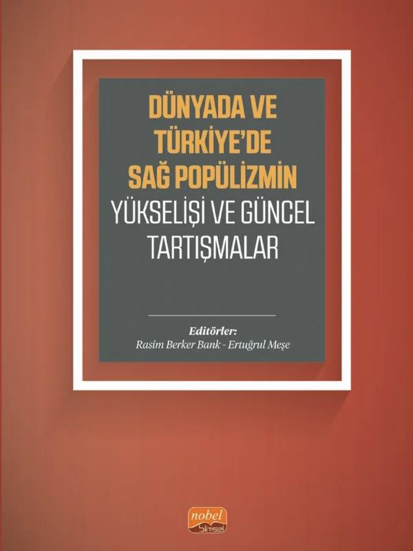Dünyada ve Türkiye’de Sağ Popülizmin Yükselişi ve Güncel Tartışmalar
