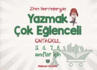 Zihin Haritalarıyla Yazmak Çok Eğlenceli Ortaokul 5. 6. 7. 8. Sınıflar İçin