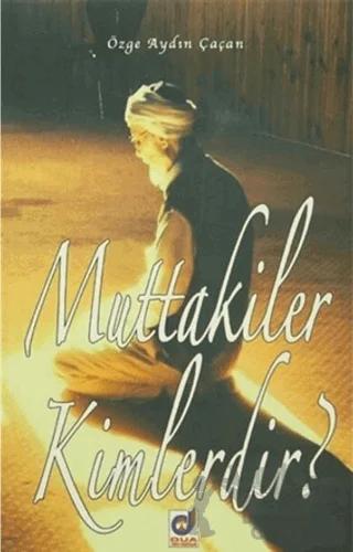 Muttakiler Kimlerdir?