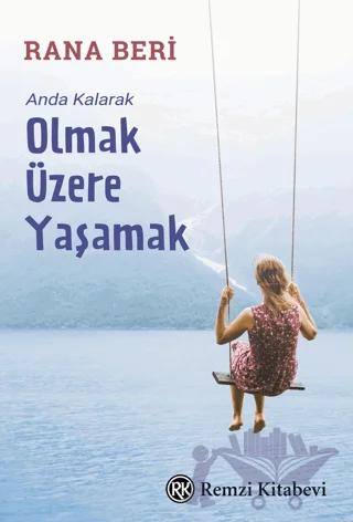 Anda Kalarak Olmak Üzere Yaşamak