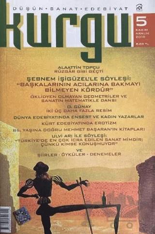 Kurgu Düşün Sanat Edebiyat Dergisi Sayı: 5 Kasım - Aralık 2010
