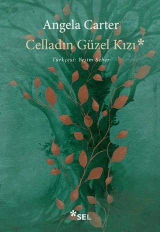 Celladın Güzel Kızı – Angela Carter – Sel Yayıncılık kitap kapağı