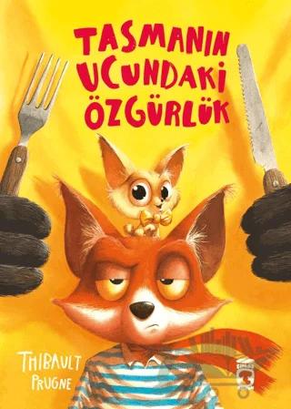 Tasmanın Ucundaki Özgürlük