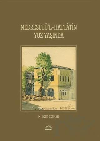Medreset’ül-Hattatin Yüz Yaşında