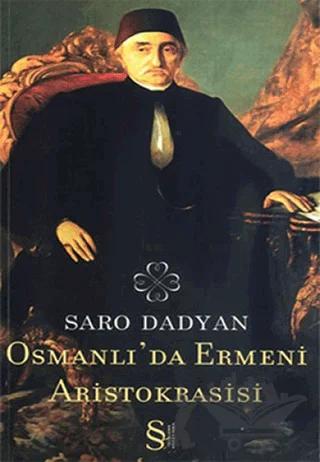 Osmanlı’da Ermeni Aristokrasisi