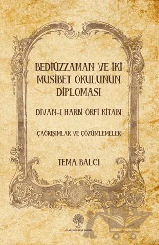 Bediüzzaman ve İki Müsibet Okulunun Diploması