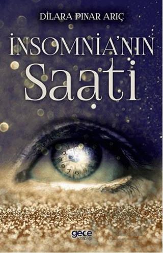 İnsomnia’nın Saati – Dilara Pınar Arıç – Gece Kitaplığı kitap kapağı