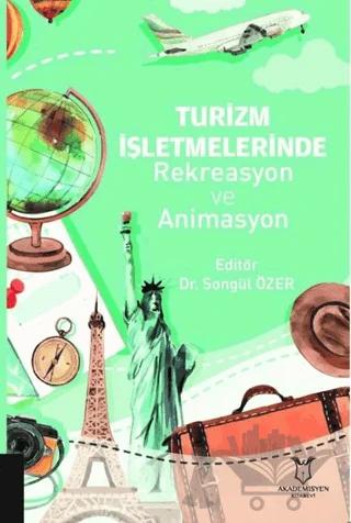 Turizm İşletmelerinde Rekreasyon ve Animasyon