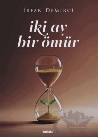 İki Ay Bir Ömür