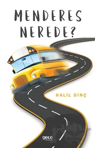 Menderes Nerede?