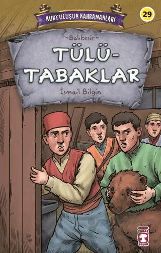 Tülütabaklar - Kurtuluşun Kahramanları 3