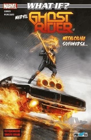 What If? Marvel Ghost Rider İle Metalciliğe Soyunursa...