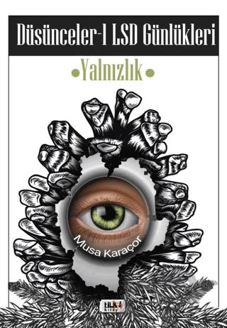 Düşünceler 1 LSD Günlükleri