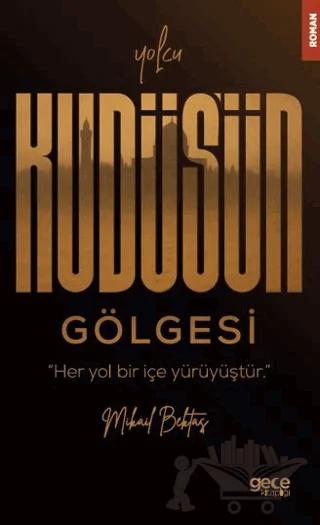 Yolcu / Kudüs’ün Gölgesi