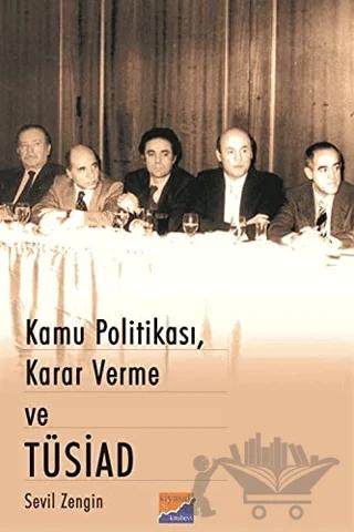 Kamu Politikası, Karar Verme ve Tüsiad