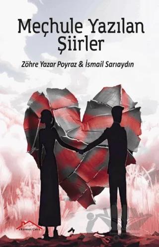 Meçhule Yazılan Şiirler