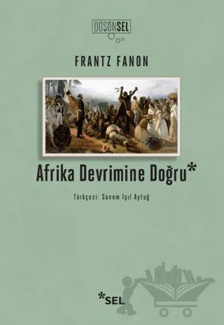 Afrika Devrimine Doğru
