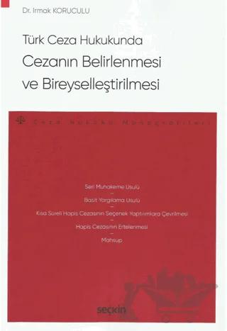 Türk Ceza Hukukunda Cezanın Belirlenmesi ve Bireyselleştirilmesi