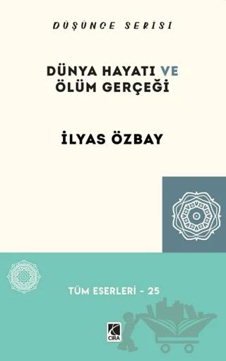 Dünya Hayatı ve Ölüm Gerçeği