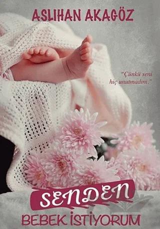 Senden Bebek İstiyorum