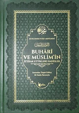 Buhari ve Müslim'in İttifak Ettikleri Hadisler (Termo Deri Cilt - Şamua)