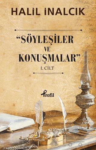 Söyleşiler ve Konuşmalar - 1. Cilt