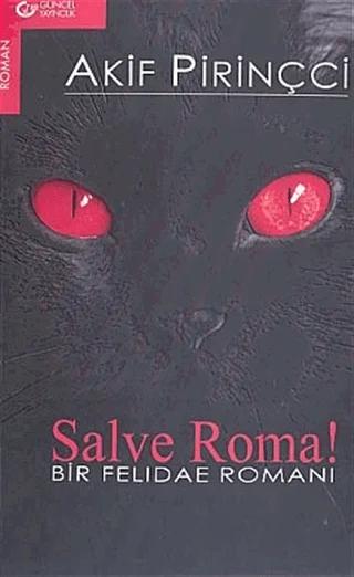 Salve Roma! Bir Felidae Romanı