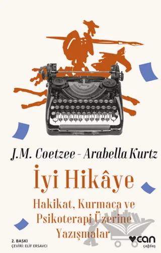 İyi Hikaye: Hakikat, Kurmaca ve Psikoterapi Üzerine Yazışmalar