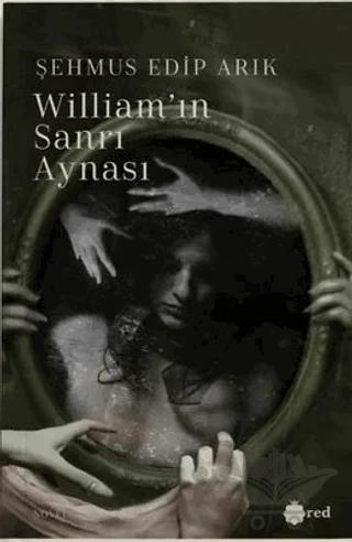 William'ın Sanrı Aynası