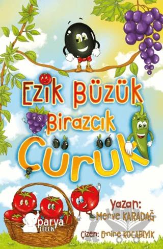 Ezik Büzük Birazcık Çürük