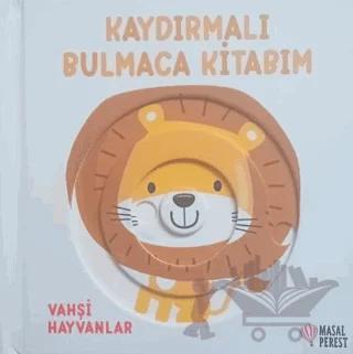 Kaydırmalı Bulmaca Kitabım - Vahşi Hayvanlar