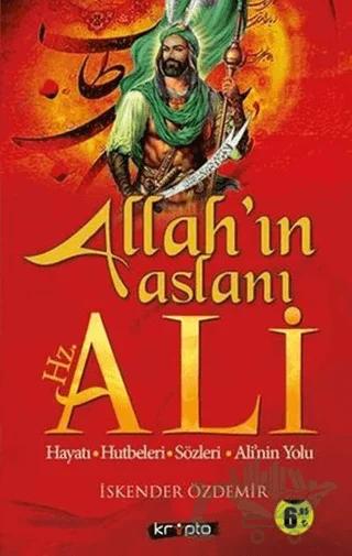 Allah'ın Aslanı Hz. Ali