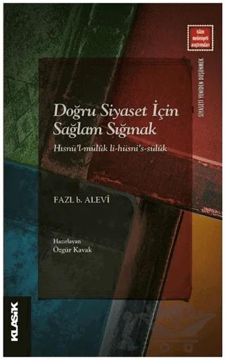 Doğru Siyaset İçin Sağlam Sığınak Hısnü’l-Müluk li-Hüsni’s-Süluk
