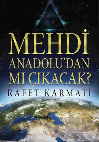 Mehdi Anadolu'dan mı Çıkacak?