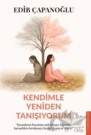 Kendimle Yeniden Tanışıyorum