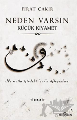 Neden Varsın - Küçük Kıyamet