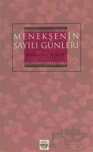 Menekşenin Sayılı Günleri