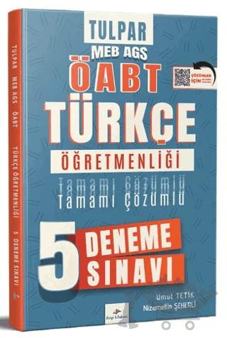 Tulpar 2026 MEB AGS ÖABT Türkçe Öğretmenliği Tamamı PDF Çözümlü 5 Deneme Sınavı