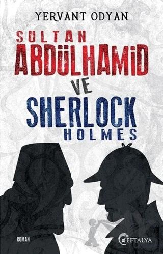 Sultan Abdülhamid ve Sherlock Holmes