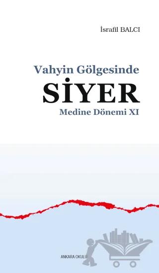 Vahyin Gölgesinde Siyer Medine Dönemi 11