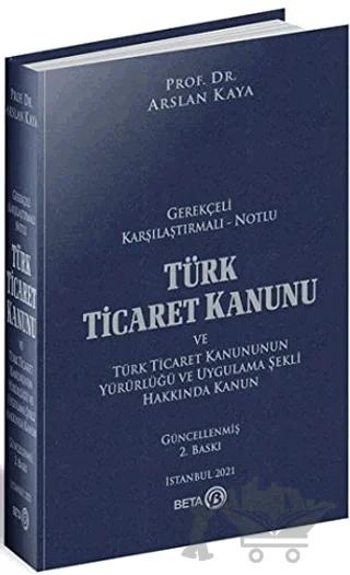 Türk Ticaret Kanunu ve Türk Ticaret Kanununun Yürürlüğü ve Uygulama Şekli Hakkında Kanun