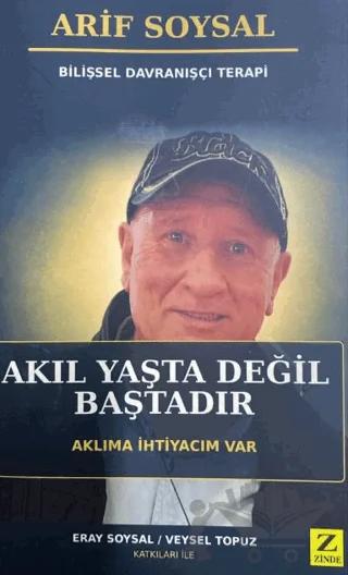 Akıl Yaşta Değil Baştadır