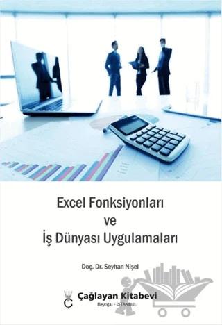 Excel Fonksiyonları ve İş Dünyası Uygulamaları