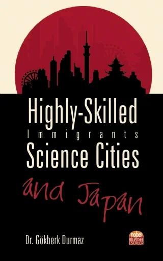 Highly-Skilled Immigrants, Science Cities and Japan