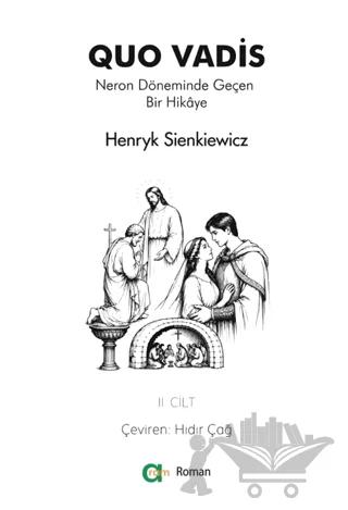 Quo Vadis - Neron Döneminde Geçen Bir Hikâye - II