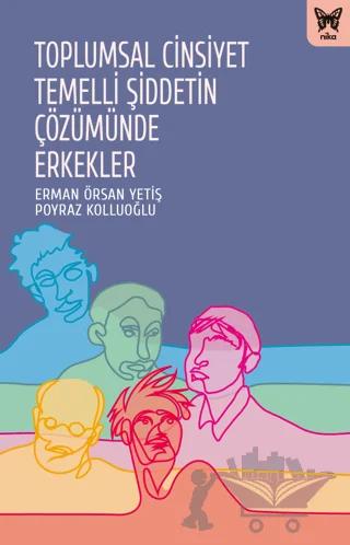 Toplumsal Cinsiyet Temelli Şiddetin Çözümünde Erkekler