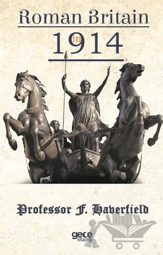 Roman Britain In 1914