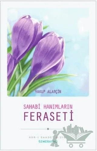Sahabi Hanımların Feraseti